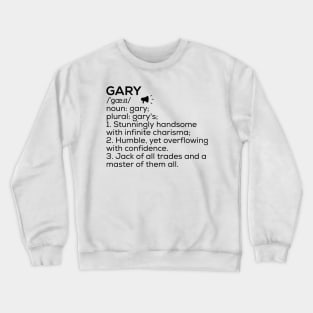 Gary Name Definition Gary Meaning Gary Name Meaning Crewneck Sweatshirt